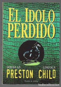 books: IDOLO PERDIDO - EL - PRESTON, DOUGLAS Y LINCOLN CHILD